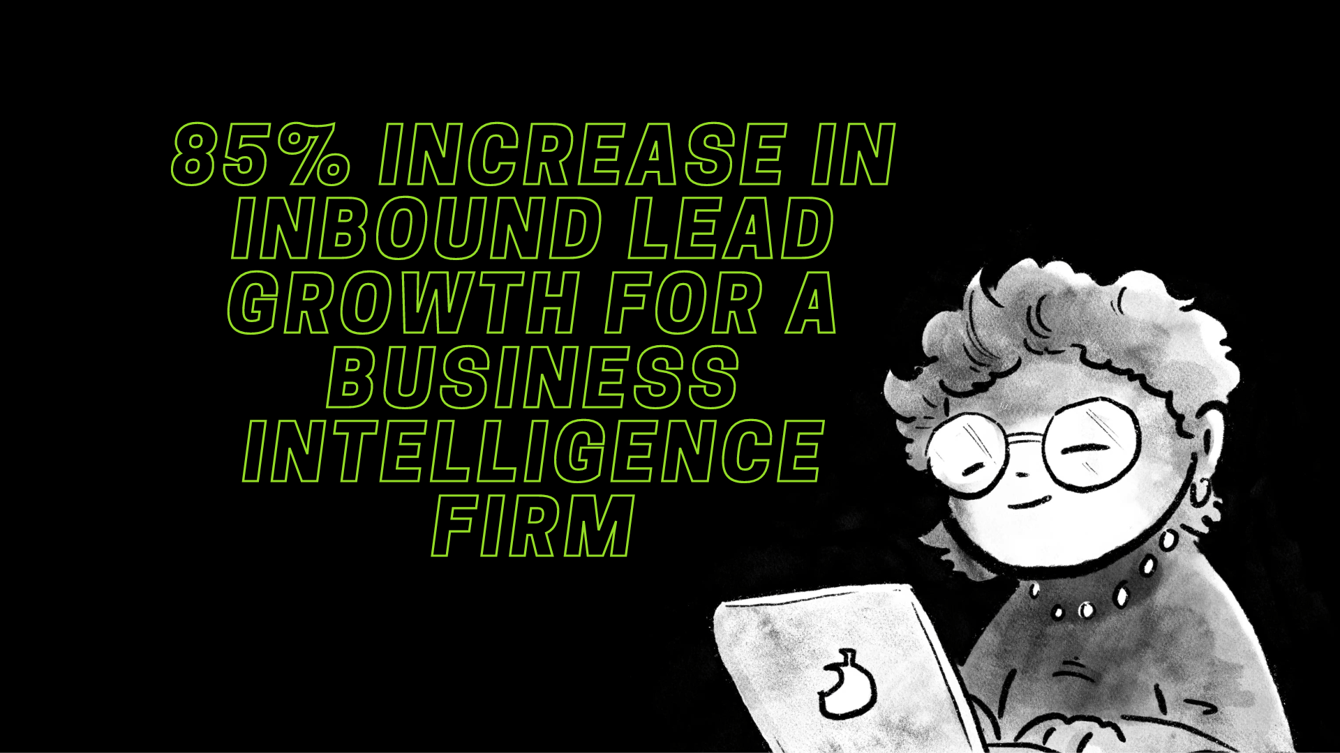 Boosting Brand Recognition and Inbound Lead Growth for Business Analytics Company